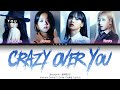 Blackpink || Crazy Over You but you are Jennie (Color Coded Lyrics Karaokê)