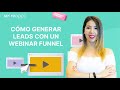 Webinar Funnel ⚡️[Cómo generar Leads y Vender con uno]