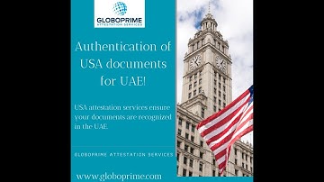 Authentication of USA documents for UAE! - USA certificate attestation