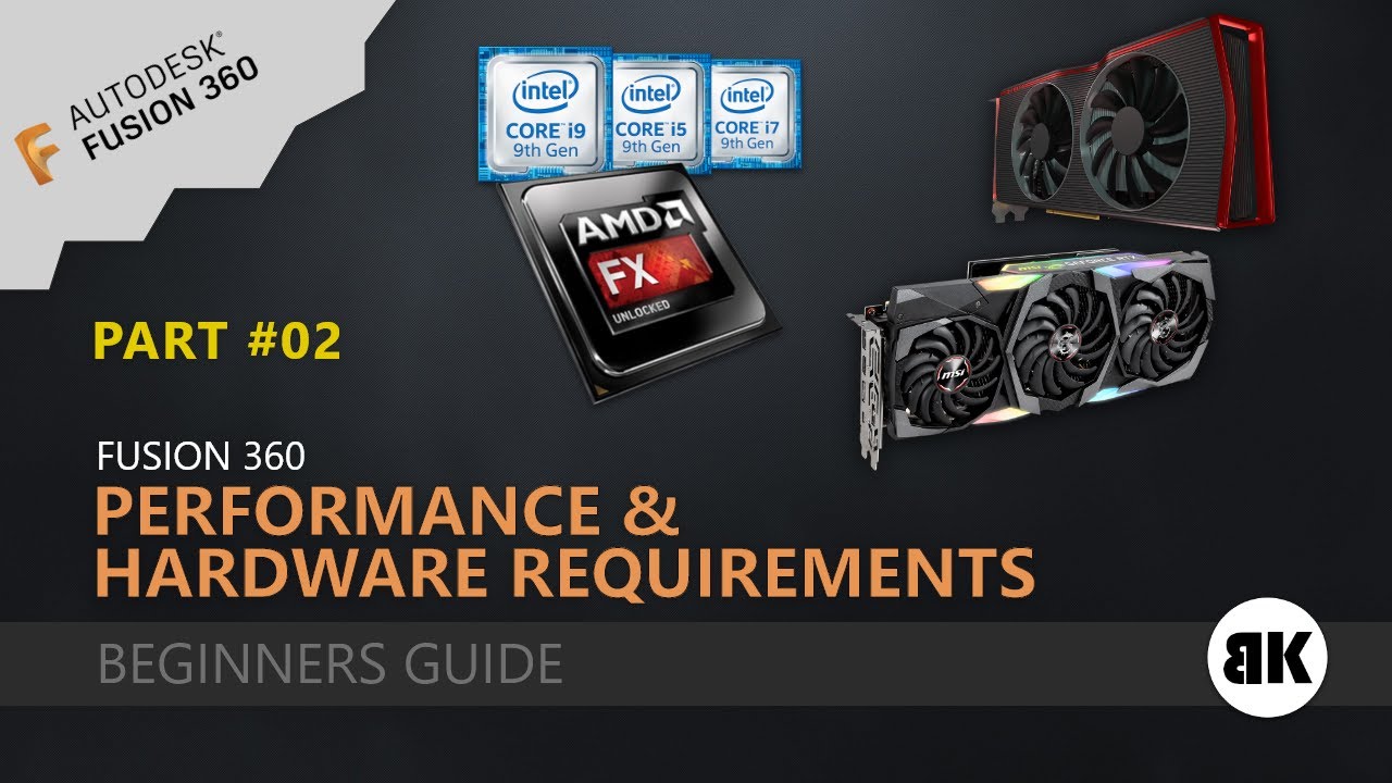 Update New Fusion 360: Hardware requirement and Performance Part02 (2020)