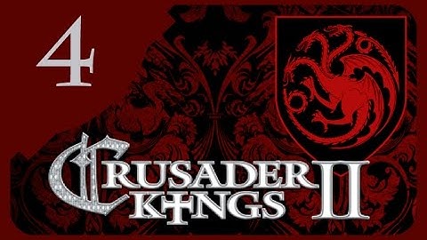 Crusader Kings II Game of Thrones - Targaryen Valyria #4