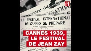 Cannes 1939, le festival de Jean Zay
