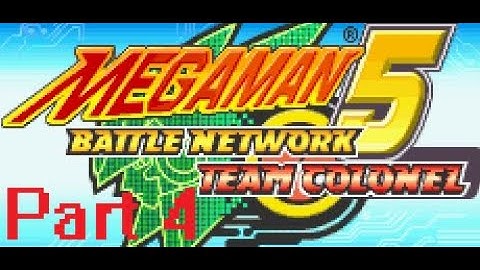 Mega Man Battle Network 5: Team Colonel (Part 4)