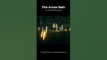 Unreal Engine Fire Arrow Rain Niagara Effect