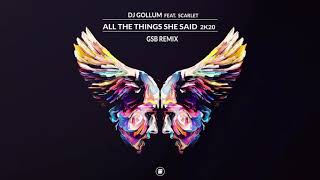 DJ Gollum feat. Scarlet - All The Things She Said 2k20 (GSB Remix)