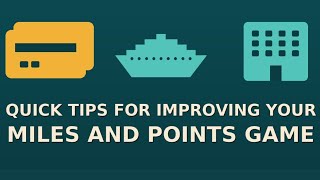 Quick Tips for Improving Your Miles and Points Game (Clip)