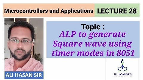 ALP to generate square wave using timer modes in 8051 | MAA-MSBTE | Lecture 28 | Ali Hasan Sir