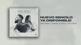 Invitación: Escucha 'Ven Aquí' - Nuevo Sencillo con Cielo Íntimo y Llévame de Vuelta by Ana y Ricky 2,525 views 2 months ago 1 minute, 12 seconds