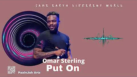 Omar Sterling - Put On ( Lyrics Video )