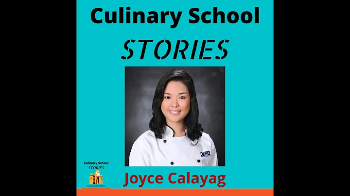 Culinary School Stories #025 - Joyce Calayag