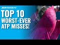 The Top 10 Worst All-Time ATP Misses including Roger Federer, Nadal and Djokovic