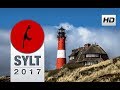 Sylt 2017 - Kampen, Kupferkanne, Morsumer Kliff, Keitum & Hörnum (in HD)