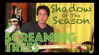 Guitar Lesson: How To Play Shadow Of The Season by Screaming Trees