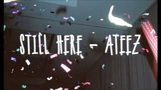 [1 HOUR LOOP] Ateez- Still here