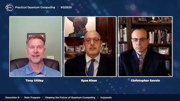 Q2B 2020 | Shaping the Future of Quantum Computing | Tony Uttley, Ilyas Khan, Christopher Savoie