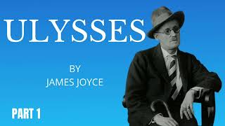 Ulysses by James Joyce (Part 1, Telemachus)