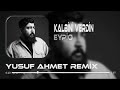 Eypio Kalbini Verdin Yusuf Ahmet Remix Kalbini Verdin Sen De Kiraya