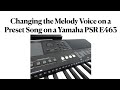 Change the Melody of a Preset song on a Yamaha PSR E463