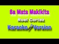 Sa Mata Makikita Roel Cortez Karaoke Version Karaokeinstrument 
