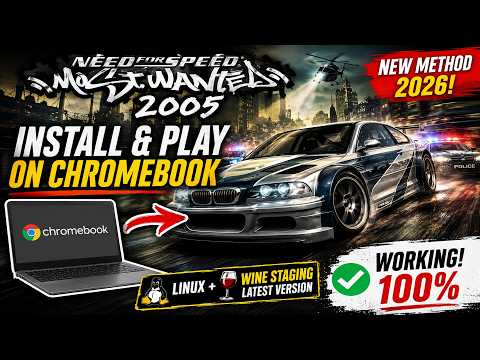 Install Need for Speed Most Wanted on Chromebook (Updated Guide 2026)