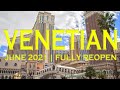 Venetian Las Vegas Fully Reopened June 2021 Walkthrough