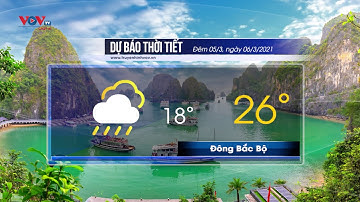 Dự báo thời tiết đêm 5/3 và ngày 6/3/2021 | Bắc Bộ có mưa nhỏ