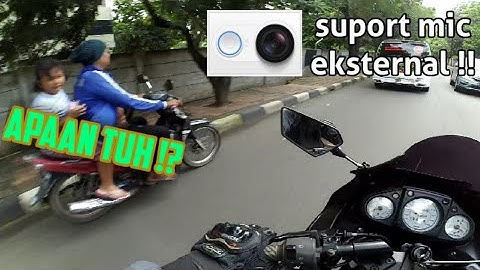 Tes Hasil Video Dan Suara Xiomi Yi Cam Mod Mic Eksternal, Suara Jernih Parah !!!!