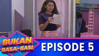 Bukan Basa Basi - Episode 5