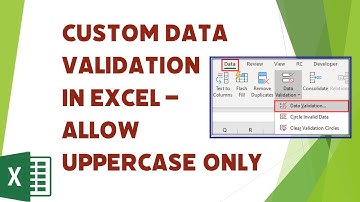 Custom Data Validation to allow only Uppercase | MS Excel