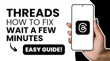 How to Fix “Please wait a few minutes before you try again” on Threads App