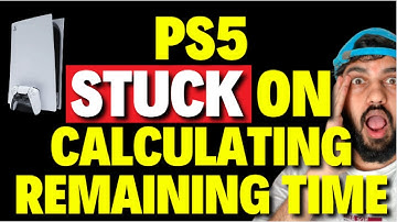How to Fix PS5 Stuck on Calculating Remaining Time