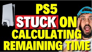 How to Fix PS5 Stuck on Calculating Remaining Time