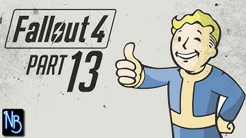 Fallout 4 Walkthrough Part 13 No Commentary