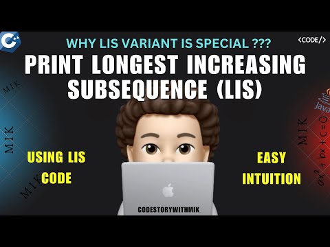 Video thumbnail: Print Longest Increasing Subsequence | LIS | Detailed Dry Run | Why It is Special  |codestorywithMIK