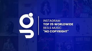 INSTAGRAM | TOP 25 WORLDWIDE REELS MUSİC "NO COPYRIGHT" screenshot 4