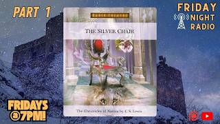 Radio Theatre: The Chronicles of Narnia - The Silver Chair  (Part 1)