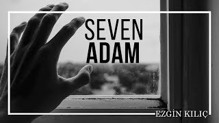 Emre Özdemir - Seven Adam