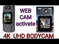 4K UHD Body Camera Activate Web Cam 4K UHD Body Camera Activate Web Cam