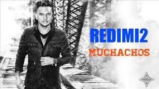Video thumbnail of "Redimi2 - Muchachos"