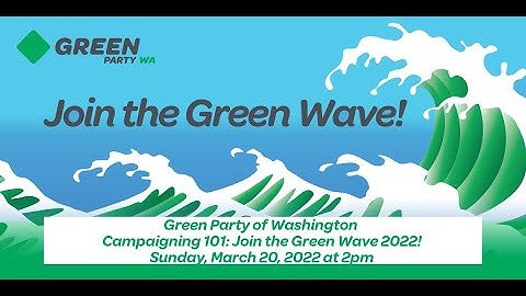 Campaigning 101 - Join the Green Wave 2022
