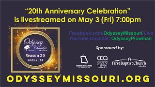 2024.05.03  Odyssey Chamber Music Series, S20 - Odyssey&#39;s 20th Celebration!