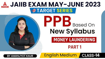 JAIIB May June 2023 | JAIIB PPB | Target Series | Money Laundering | Part 1