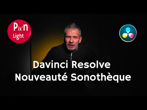 Davinci Resolve - Nouvelle bibliothèque de sons et  gestion des médias partagés - super pratique