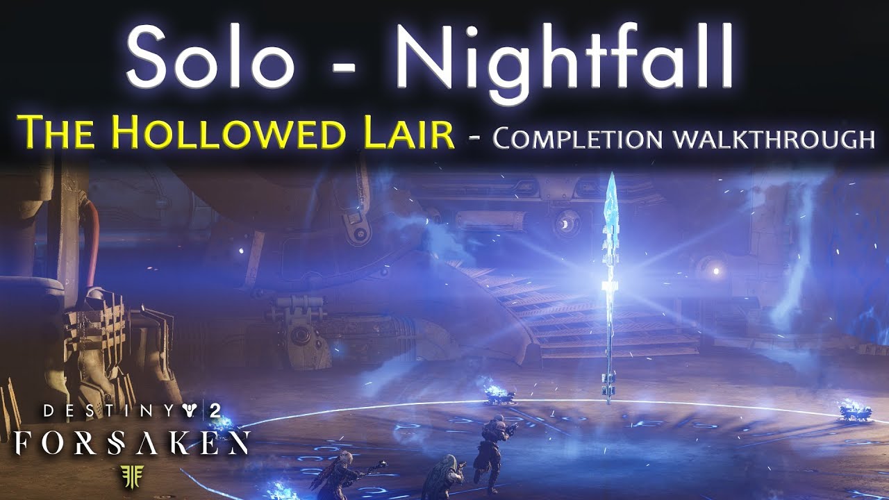 Nightfall Solo - The Hollowed Lair - Walkthrough - Strike Exclusive - Mindbenders Ambition