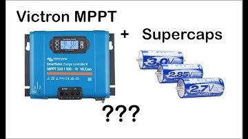 Will a Victron solar charge controller charge a supercapacitor bank?
