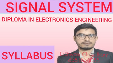 DIPLOMA IN ELECTRONICS ENGINEERING (6th SEMESTER  SYLLABUS) SIGNAL SYSTEM(SBTE Bihar)