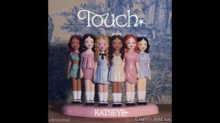 Katseye - Touch Empty Arena