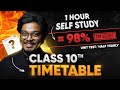 Class 10 most scientific timetable  time management like a topper  score 98