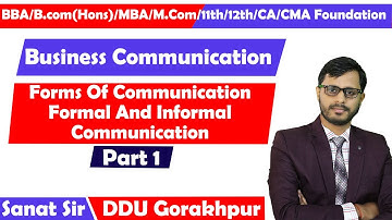FORMS OF COMMUNICATION  | Formal And Informal Communication | B.Com(Hons) | DDU Gorakhpur