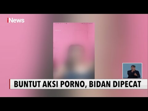 Seorang Bidan di Lahat, Sumsel Dipecat Akibat Mengunggah Live Video Porno - iNews Siang 30/08